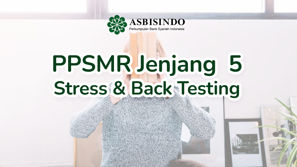 Refreshment PPSMR Jenjang 5 - Stress dan Back Testing